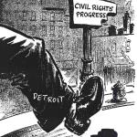 In the blink of an eye, Detroit distanced itself from its shady past and became, for one shining moment, the trail blazer for civil rights.